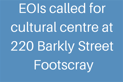 EOIs-called-for-cultural-centre-at-220-Barkly-Street-Footscray-website.png